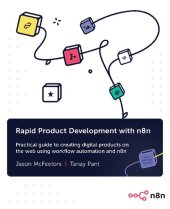 book Rapid Product Development with n8n: Practical guide to creating digital products on the web using workflow automation and n8n