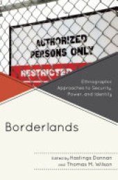 book Borderlands: Ethnographic Approaches to Security, Power, and Identity