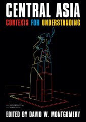 book Central Asia: Contexts for Understanding