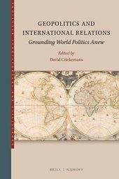 book Geopolitics and International Relations Grounding World Politics Anew (Geopolitics and International Relations, 1)