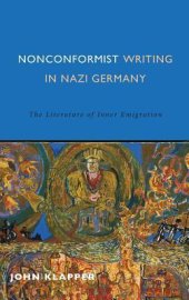 book Nonconformist Writing in Nazi Germany: The Literature of Inner Emigration