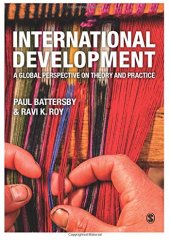 book International Development: A Global Perspective on Theory and Practice