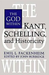 book The God Within: Kant, Schelling, and Historicity