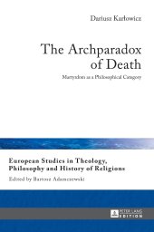 book The Archparadox of Death: Martyrdom as a Philosophical Category