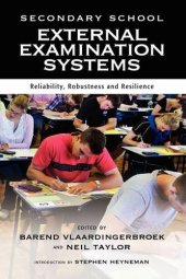 book Secondary School External Examination Systems: Reliability, Robustness and Resilience