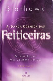 book A dança cósmica das feiticeiras: guia de rituais para celebrar a Deusa