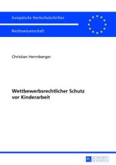 book Wettbewerbsrechtlicher Schutz vor Kinderarbeit