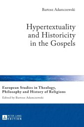 book Hypertextuality and Historicity in the Gospels