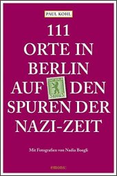 book 111 Orte in Berlin auf den Spuren der Nazi-Zeit