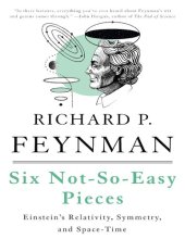 book Six Not-So-Easy Pieces: Einstein’s Relativity, Symmetry, and Space-Time