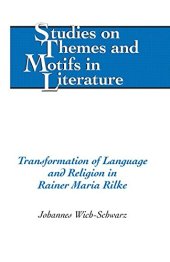 book Transformation of Language and Religion in Rainer Maria Rilke