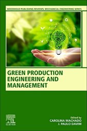 book Green Production Engineering and Management (Woodhead Publishing Reviews: Mechanical Engineering Series)