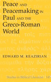 book Peace and Peacemaking in Paul and the Greco-Roman World