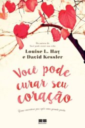 book Você pode curar seu coração: como encontrar paz após uma grande perda