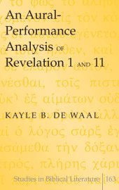 book An Aural-Performance Analysis of Revelation 1 and 11