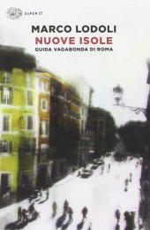 book Nuove isole. Guida vagabonda di Roma