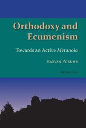 book Orthodoxy and Ecumenism; Towards an Active Metanoia