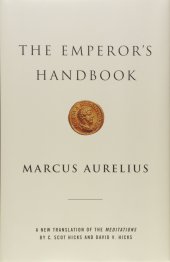 book The Emperor's Handbook: A New Translation of The Meditations