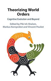 book Theorizing World Orders: Cognitive Evolution and Beyond