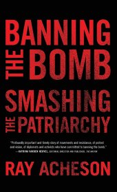 book Banning the Bomb, Smashing the Patriarchy