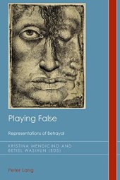 book Playing False: Representations of Betrayal