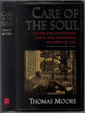 book Care of the Soul: A Guide for Cultivating Depth and Sacredness in Everyday Life