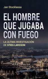 book El hombre que jugaba con fuego