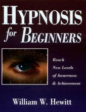 book Hypnosis for beginners_ reach new levels of awareness & achievement