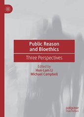 book Public Reason and Bioethics: Three Perspectives