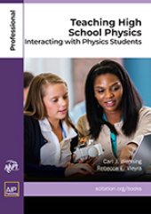 book Teaching High School Physics: Interacting with Physics Students