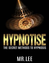 book Hypnotise_ The Secret Methods to Hypnosis