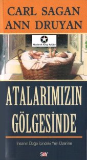 book Atalarımızın Gölgesinde: İnsanın Doğa İçindeki Yeri Üzerine