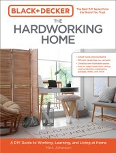 book Black & Decker The Hardworking Home: A DIY Guide to Working, Learning, and Living at Home