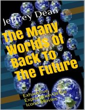 book The Many Worlds Of Back To The Future: Second Edition