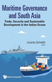 book Maritime Governance and South Asia: Trade, Security and Sustainable Development in the Indian Ocean