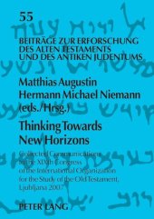 book Thinking Towards New Horizons: Collected Communications to the XIXth Congress of the International Organization for the Study of the Old Testament, Ljubljana 2007