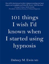 book 101 Things I Wish I'd Known When I Started Using Hypnosis