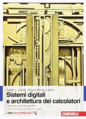 book Sistemi digitali e architettura dei calcolatori. Progettare con tecnologia ARM