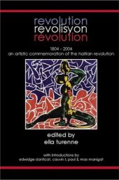 book revolution | revolisyon | révolution 1804 – 2004: An Artistic Commemoration of the Haitian Revolution