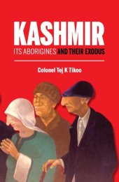 book Kashmir: Its Aborigines and Their Exodus