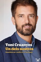 book Un dels nostres. Identitats en conflicte a Catalunya