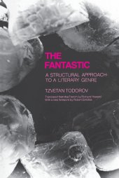 book The Fantastic: A Structural Approach to a Literary Genre