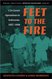 book Feet to the Fire: CIA Covert Operations in Indonesia, 1957-1958