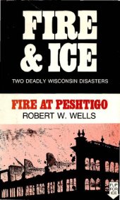 book Fire & ice : two deadly Wisconsin disasters.