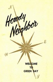 book Howdy neighbor : welcome to ... Green Bay