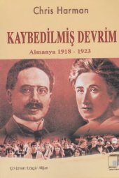 book Kaybedilmiş Devrim: Almanya 1918-1923