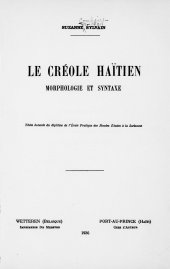 book Le créole haïtien: Morphologie et syntaxe. Thèse honorée du diplôme de l' École Pratique des Hautes Études à la Sorbonne