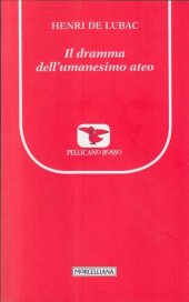 book Il dramma dell'umanesimo ateo