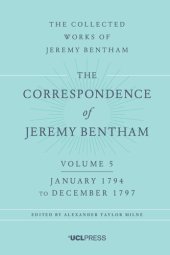 book The Correspondence Of Jeremy Bentham, Volume 5 January 1794 To December 1797