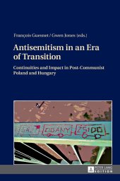 book Antisemitism in an Era of Transition: Continuities and Impact in Post-Communist Poland and Hungary